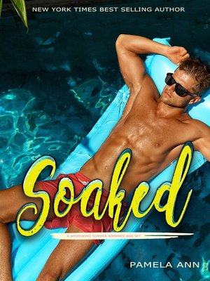 cover image of Soaked [A Box Set]